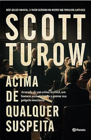 Acima de Qualquer Suspeita Scott Turow